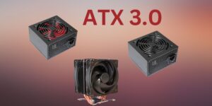 The 6 Best ATX 3.0 Powerhouses: Top-rated PSUs Unleashed