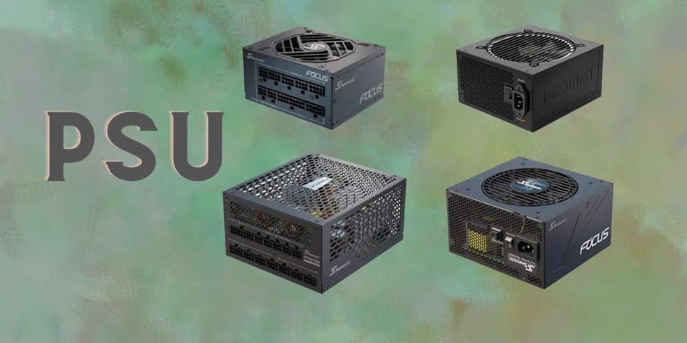 How To Know Which PSU To Buy