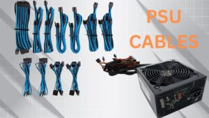 Which PSU Cables Do I Need?