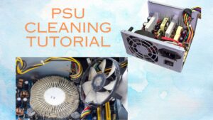 How to Safely Clean a PSU | A Step-by-Step Tutorial