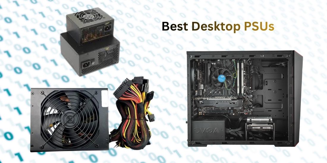 Best Desktop PSUs